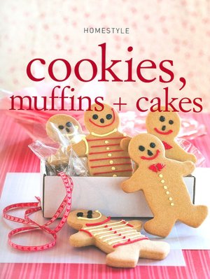 Homestyle Cookies, Muffins and Cakes