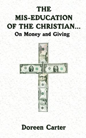 The Mis-education of The Christian: On Money and Giving