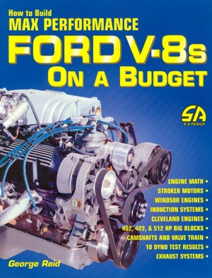 How to Build Max Performance Ford V-8s on a Budget