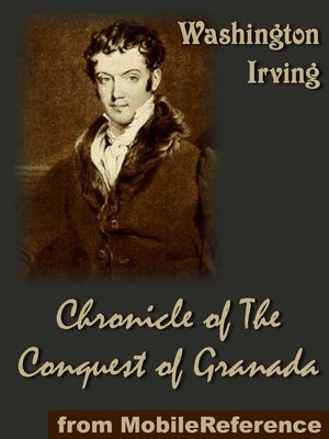 A Chronicle of the Conquest of Granada