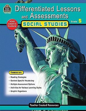 Differentiated Lessons and Assessments: Social Studies Grade 5