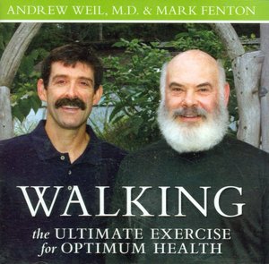 Walking: The Ultimate Exercise for Optimum Health