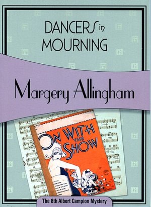 Dancers in Mourning (Albert Campion Series #8)