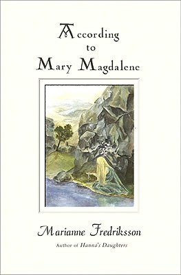 According to Mary Magdalene
