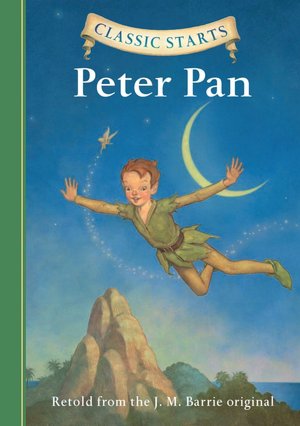 Peter Pan (Classic Starts Series)