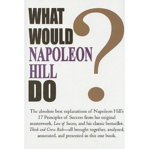 What Would Napoleon Hill Do?