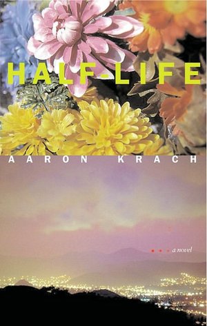 Half-Life: A Novel