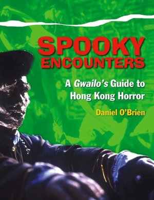 Spooky Encounters: A Gwailo's Guide to Hong Kong Horror