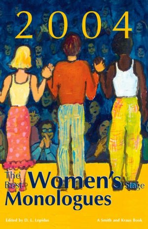 The Best Women's Stage Monologues of 2004