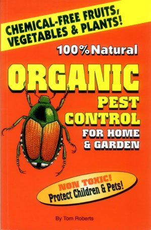 Organic Pest Control for Home and Garden