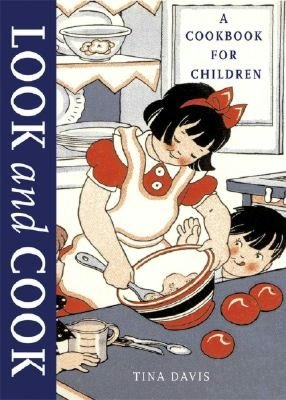 Look and Cook: A Cookbook for Children