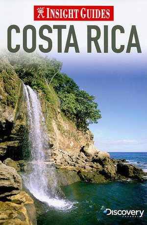Insight Guide: Costa Rica