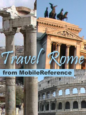 Travel Rome, Italy: illustrated guide, phrasebook and maps.