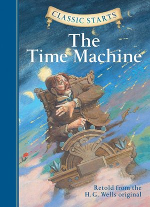 The Time Machine (Classic Starts Series)