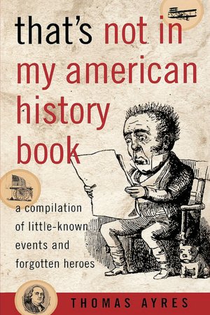 That's Not In My American History Book