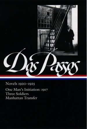 John Dos Passos: Novels 1920-1925