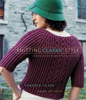 Knitting Classic Style: 35 Modern Designs Inspired by Fashion's Archives