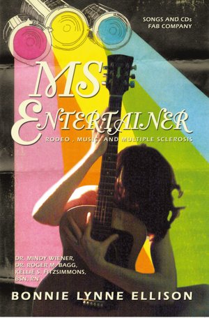 MS ENTERTAINER: Rodeo , Music, and Multiple Sclerosis