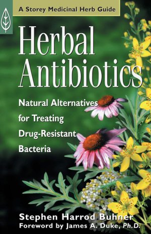 Herbal Antibiotics: Natural Alternatives for Treating Drug-Resistant Bacteria