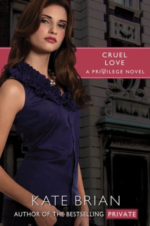 Cruel Love (Privilege Series #6)