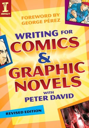 Writing for Comics and Graphic Novels with Peter David