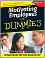Motivating Employees For Dummies