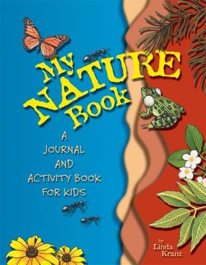 My Nature Book: A Journal and Activity Book for Kids