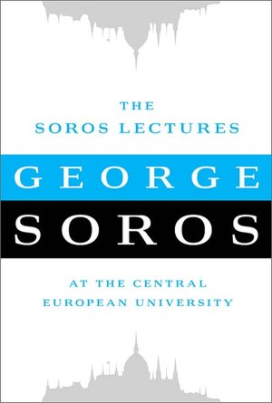 The Soros Lectures: At the Central European University