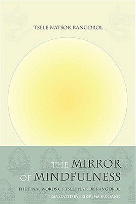 The Mirror of Mindfulness, Updated Edition: The Cycle of the Four Bardos