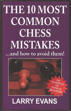 10 Most Common Chess Mistakes...And How To Avoid Them