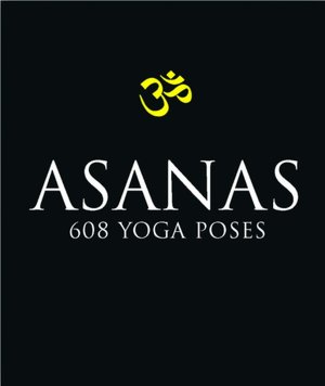 eBooks free download Asanas: 608 Yoga Poses
