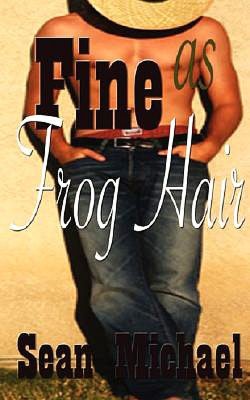 Fine As Frog Hair