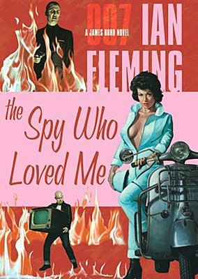 The Spy Who Loved Me (James Bond Series #10)