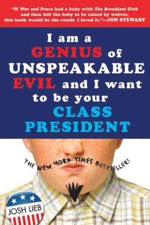 I am a Genius of Unspeakable Evil and I Want to Be Your Class President