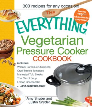 The Everything Vegetarian Pressure Cooker Cookbook Cover