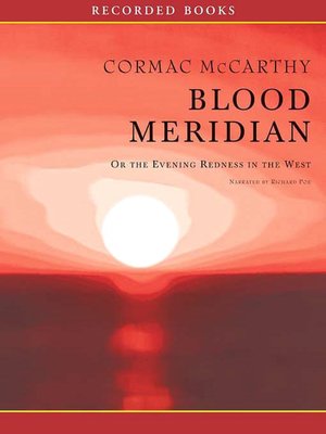 Blood Meridian, or The Evening Redness in the West