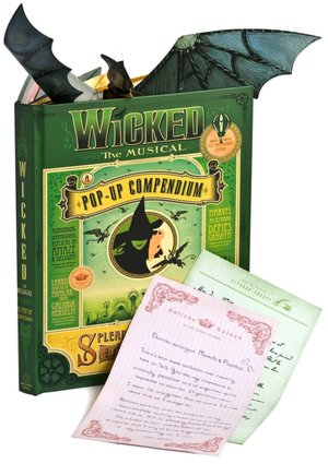 Wicked: The Musical: A Pop-up Compendium