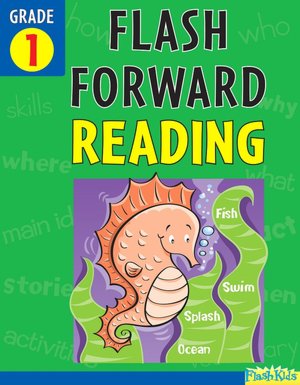 Flash Forward Reading: Grade 1 (Flash Kids Flash Forward)