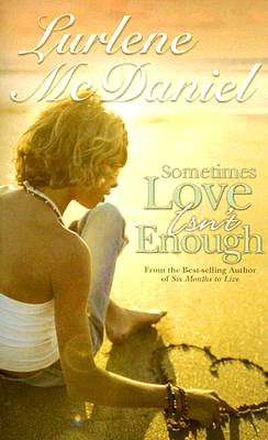 Sometimes Love Isn't Enough