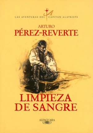 Limpieza de sangre (Capitan Alatriste Series #2)