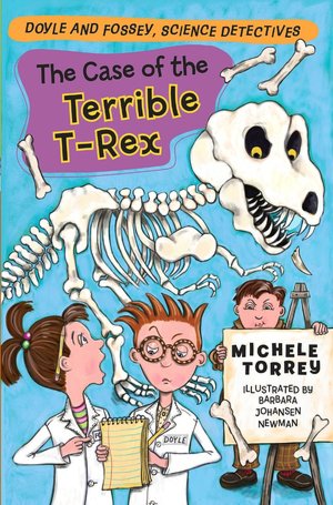 The Case of the Terrible T- Rex (Doyle and Fossey, Science Detectives Series)