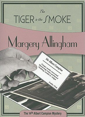 The Tiger in the Smoke (Albert Campion Series #14)
