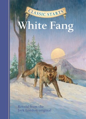 White Fang (Classic Starts Series)