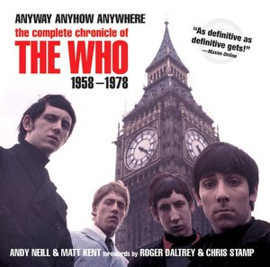 Anyway, Anyhow, Anywhere: The Complete Chronicle of THE WHO 1958-1978