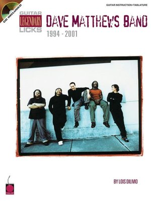 Dave Matthews Band: Guitar Legendary Licks, 1994-2001