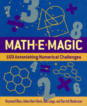 Mathemagic: 169 Astonishing Numerical Challenges
