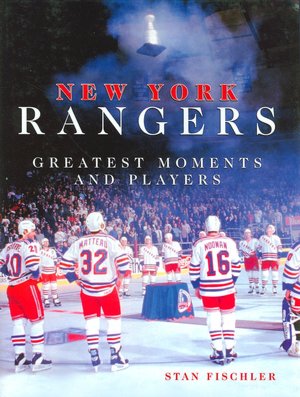 New York Rangers Greatest Moments and Players