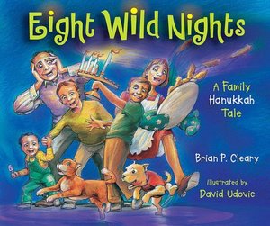 Eight Wild Nights: A Family Hanukkah Tale