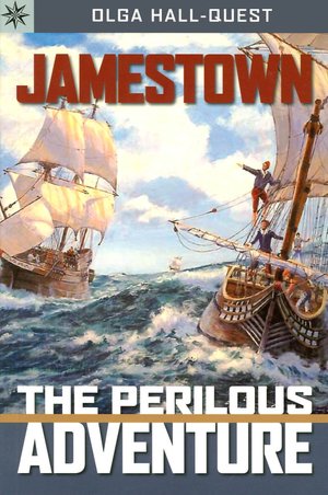 Sterling Point Books: Jamestown: The Perilous Adventure
