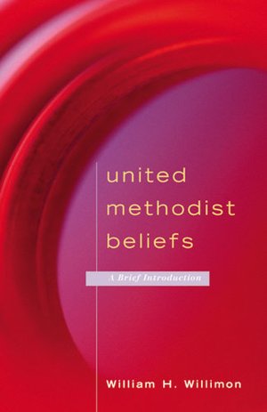 United Methodist Beliefs: A Brief Introduction